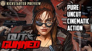 Is Outgunned going to be the perfect action movie roleplaying game? | Kickstarter RPG Preview