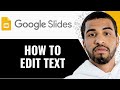 How To Edit Text On Google Slides In Mobile - (Step By Step)