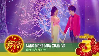 Lắng Nghe Mùa Xuân Về - Bảo Anh & Bùi Anh Tuấn | Gala Nhạc Việt 3 chords