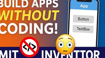Build Apps WITHOUT Coding! MIT App Inventor Explained for Beginners