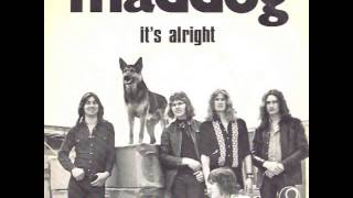 Maddog - It&#39;s Alright