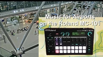 (Ambient) Music for Airports on the Roland MC-101 - Demo and Turorial