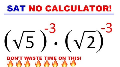 Solve SAT Math Fast Without Calculator | SAT Exam | how to Simplify (√5)^-3 (√2)^-3 | SAT MCQ