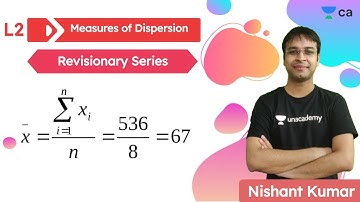 Measures of Dispersion L2 | Revisionary Series | Unacademy CA Foundation | Nishant Kumar
