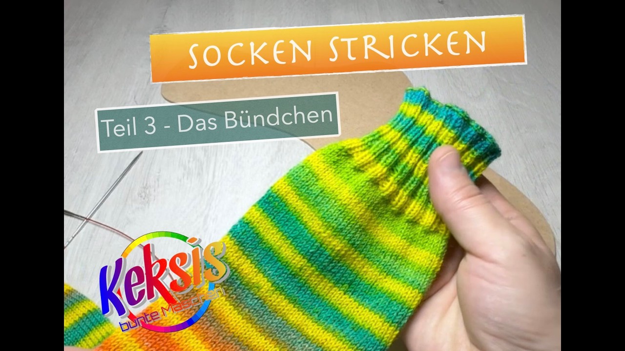 Socken von der Spitze ab stricken - Teil 3 - Das Bündchen