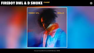 Fireboy DML & D Smoke Champ Audio