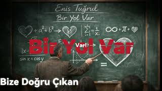 Ensi Tuğrul | Bir Yol Var  | 90'lar Tarzı Türkçe Pop