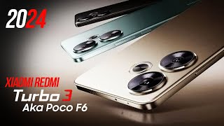 Redmi Turbo 3 (Poco F6) — 2024 Trailer & Introduction — New Upcoming Phone 2024