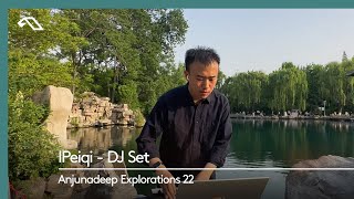 IPeiqi - DJ Set