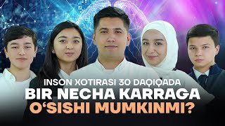 Inson xotirasi 30 daqiqada bir necha karraga o'sishi mumkinmi?