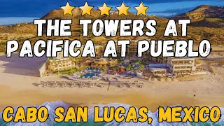 The Towers At Pacifica Review Luxury Adults-Only Suites & Rooftop Infinity Pools Cabo San Lucas