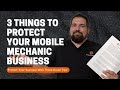 Three Things to Protect Your Mobile Mechanic Business