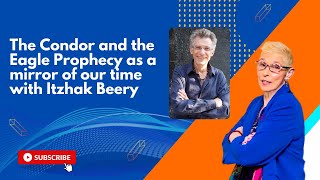 The Condor and the Eagle Prophecy as a mirror of our time with Itzhak Beery | The Dr. Pat Show
