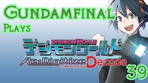 [3DS] Gundamfinal Plays Digimon World Re:Digitize Decode Part 39