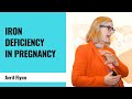 Iron Deficiency in Pregnancy - Avril Flynn