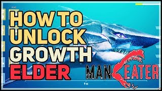 How to Unlock Growth Elder Maneater