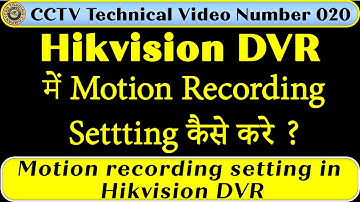 How to set up the motion recording feature on Hikvision DVR main motion recording setting kaise kare