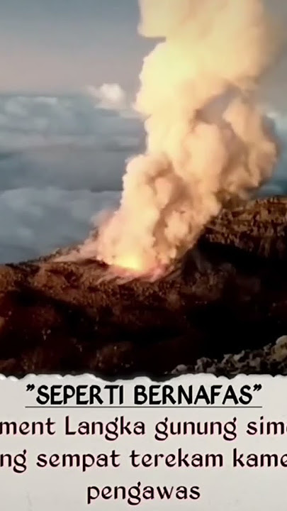 suara Gunung Semeru seperti bernafas.