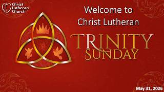 May 31 2026 - Holy Trinity Sunday