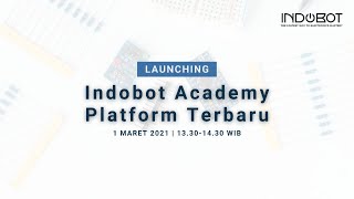  Launching Platform Terbaru Indobot Academy