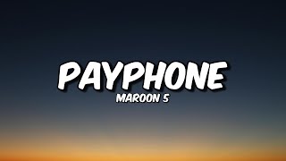 Maroon 5 - Payphone Lyrics #lyrics #lyricvideo #maroon5