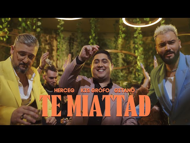 HERCEG x KIS GRÓFO x GITANO – Te miattad (Official Music Video) class=