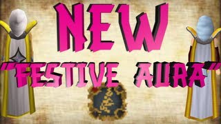 [RS] December 1st JaGeX Releases the New "Festive Aura" + Double Loot!