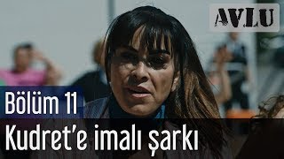 Avlu 11.  (Sezon Finali) - Kudret'e İmalı Şarkı Resimi