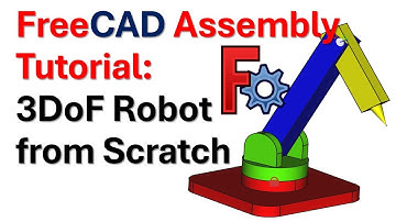 FreeCAD Assembly Tutorial: Design 3DoF Manipulator from Scratch - FreeCAD 1.0 Tutorial