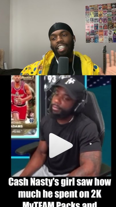 How Old Is Cash Nasty Gaming Cash Nasty’s girl saw how much he spent on 2K #shorts #cashnasty #2k