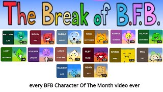 The Break Of B.f.b | Every Bfb Character Of The Month Video Ever