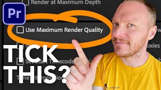 Need Maximum Render Quality in Premiere Pro 2020?