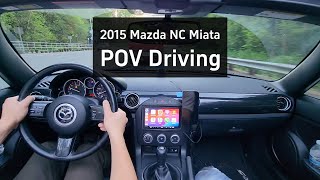 2015 Mazda Miata (NC) 6MT POV Driving (Center view)