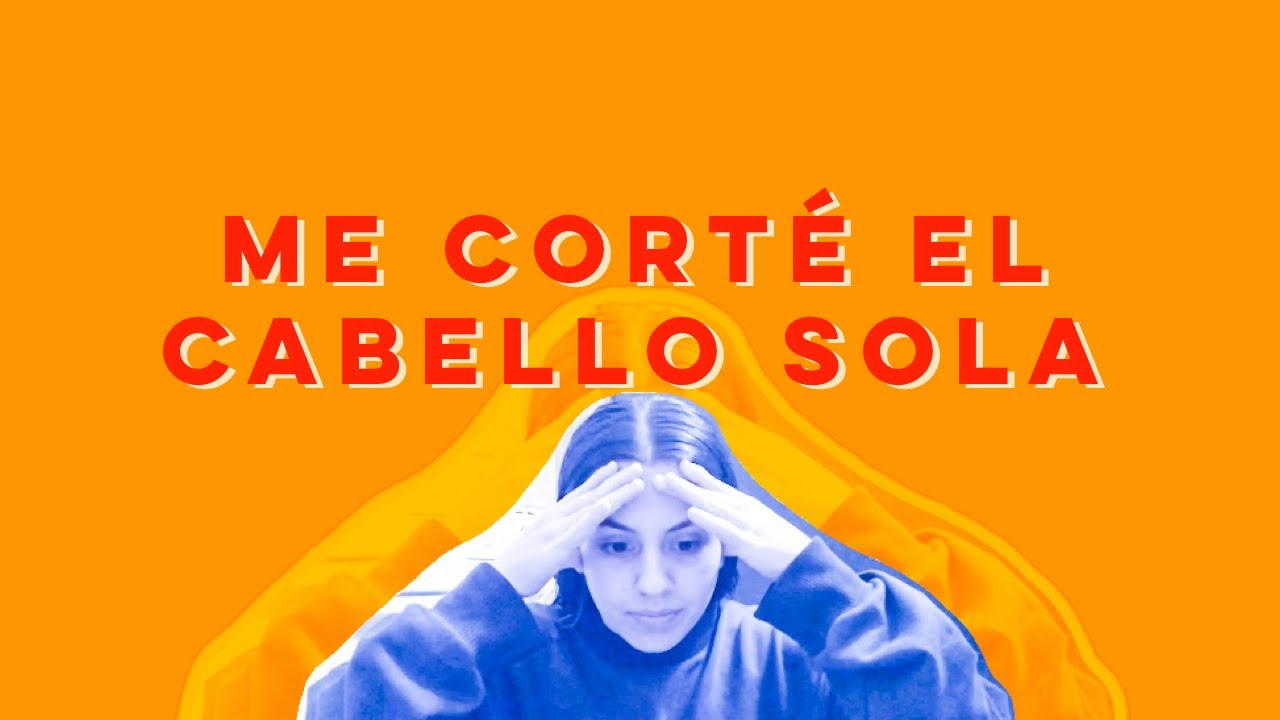 Me corté el cabello sola y sobreviví