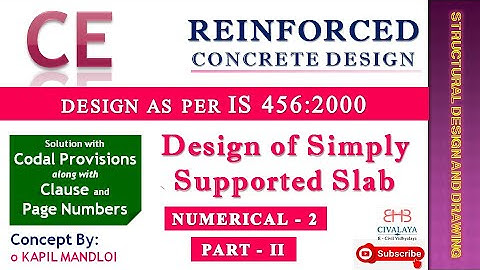 8 | Design of Slab | One Way | Simply Supported Slab | Numerical Problems-2 | Part -2 | Hindi