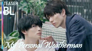 My Personal Weatherman | Teaser