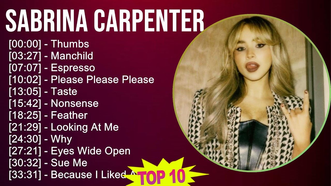 Sabrina Carpenter 2025 MIX Playlist - Thumbs, Manchild, Espresso, Please Please Please Sabrina Carpenter 2025 MIX Playlist - Thumbs, Manchild, Espresso, Please Please Please