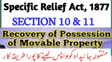Sec 10 & 11 of Specific Relief Act, 1877 I Recovery of Possession of Movable Property