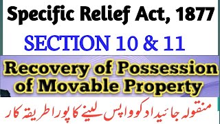 Sec 10 & 11 of Specific Relief Act, 1877 I Recovery of Possession of Movable Property