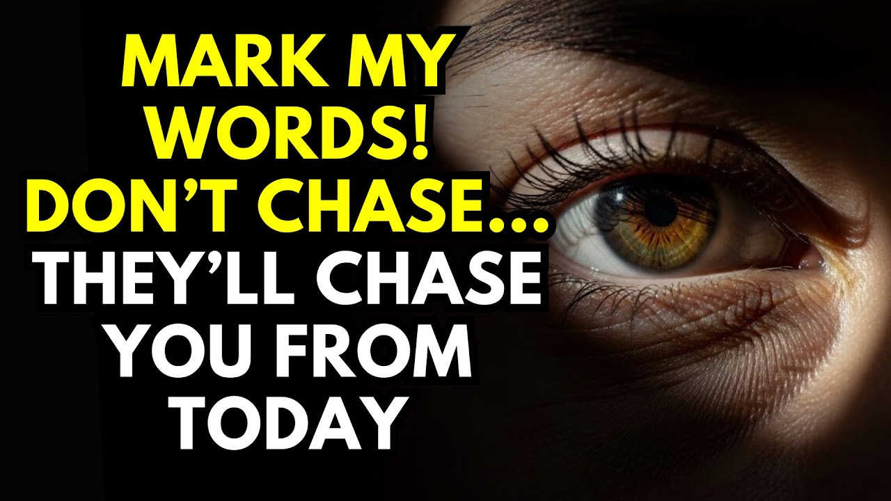 Mark My Words, Don’t Chase… They’ll Chase YOU From Today | Stoicism