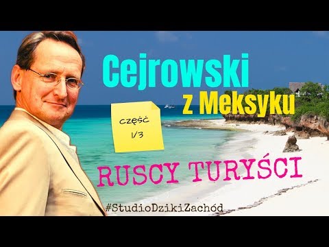 Cejrowski z Meksyku o ruskich turystach 2019/12/16 Studio Dziki Zachód odc. 37 cz. 1