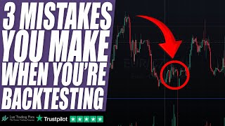 3 BACKTESTING mistakes you're making!