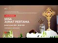 Misa Jumat Pertama | 4 Juni 2021 - Gereja Katedral St. Petrus Bandung
