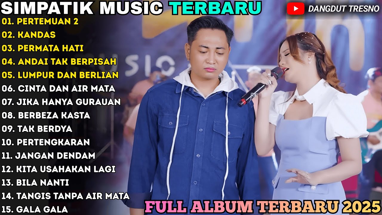 PERTEMUAN 2 - KANDAS - PERMATA HATI | SIMPATIK MUSIC FULL ALBUM TERBARU 2025