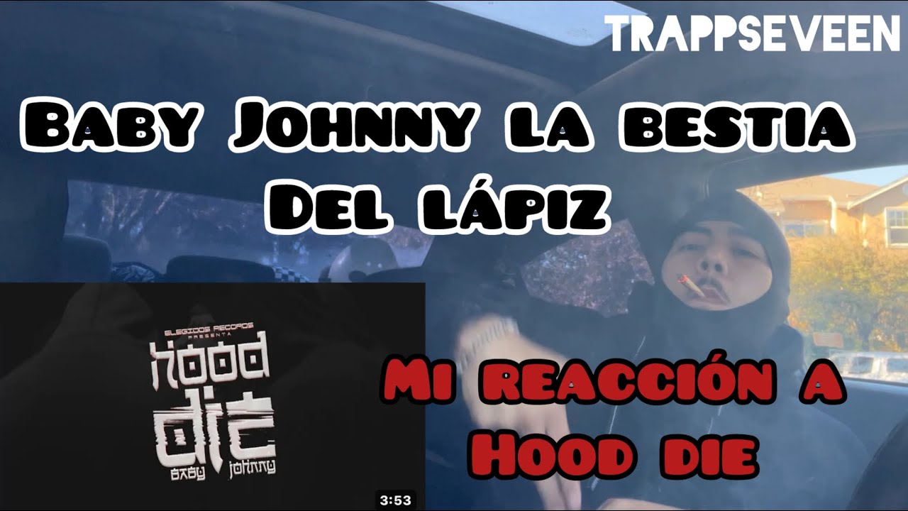 Baby Johnny Rapper Baby Johnny - Hood Die - Reacción - YouTube