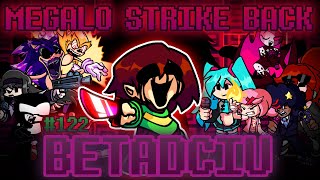 Friday Night Funkin' - 🎶 Megalo Strike Back, BETADCIU (But Every Turn A Different Cover Is Used)