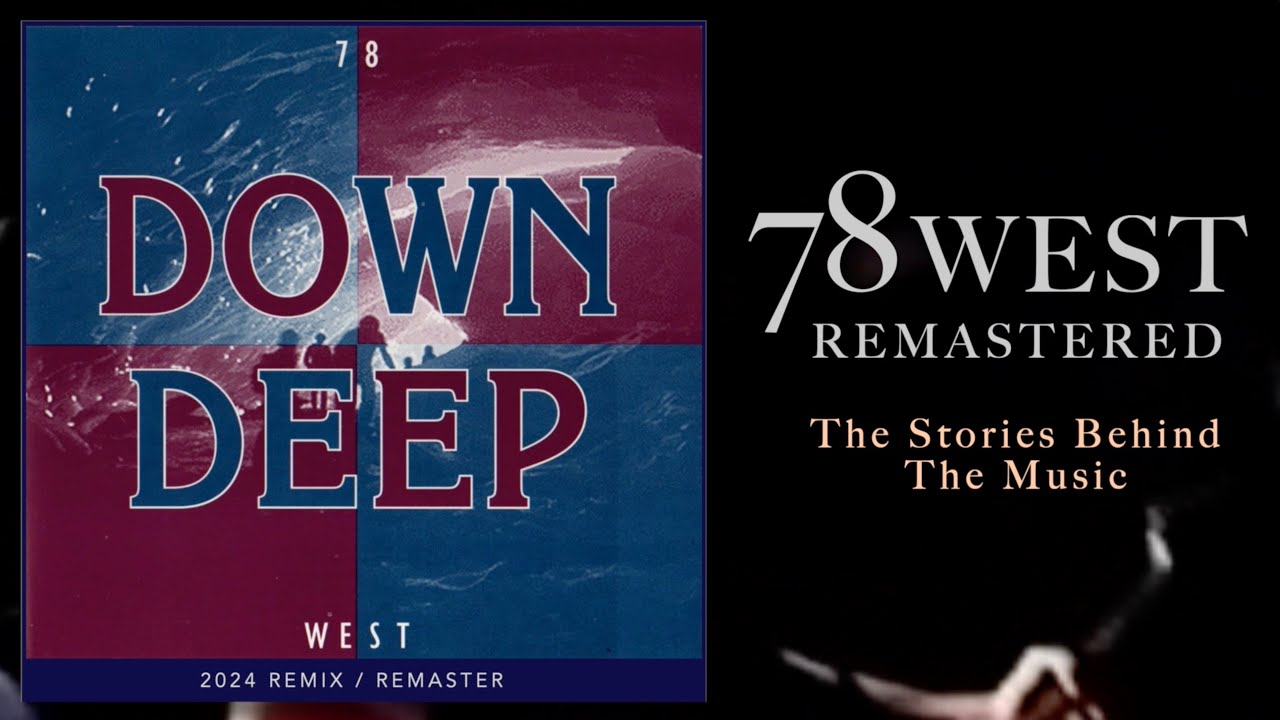 78 West Remastered: Down Deep