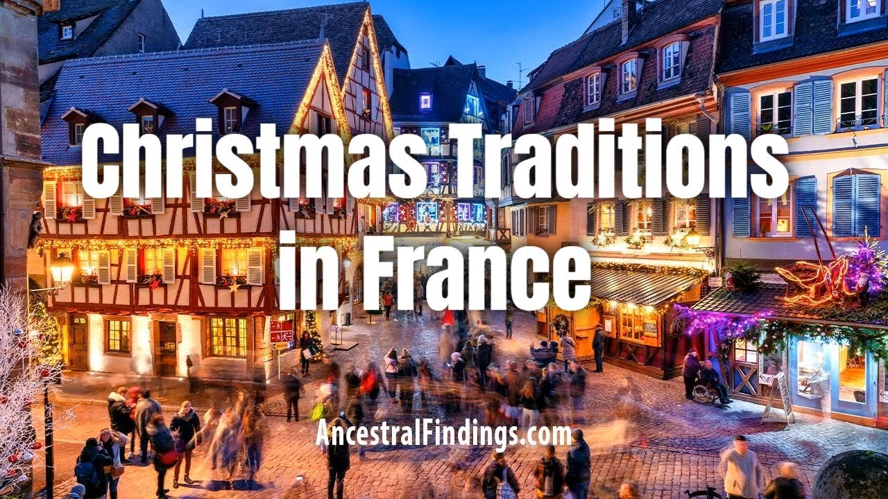 AF-1204: Christmas Traditions in France | Ancestral Findings Podcast
