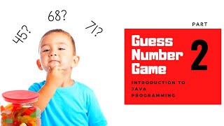 Guess Number Game part 2 - Introduction to Java Programming | Techflix