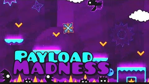 "Payload Madness" by emjoven 100% (3 Coins) | Geometry Dash 2.11